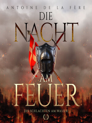 cover image of Die Nacht am Feuer 1 – Die Schlachten am Wasser